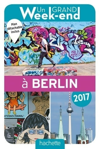 Un grand week-end à Berlin 2017 - Collectif - Livre