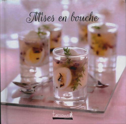 Livrenpoche : Mises en bouche - Collectif - Livre