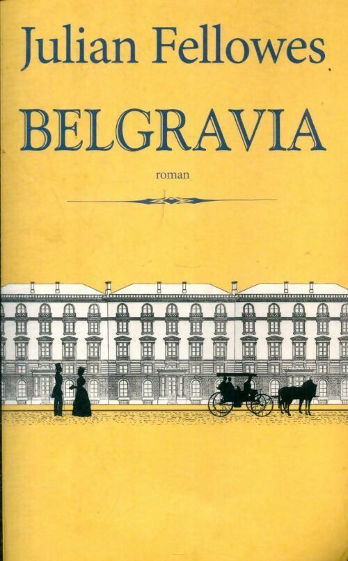 Livrenpoche : Belgravia - Julian Fellowes - Livre