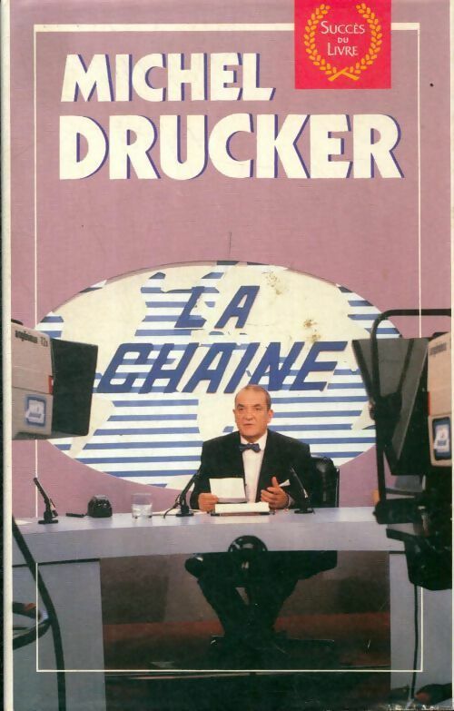 Livrenpoche : La chaîne - Michel Drucker - Livre