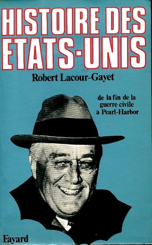 Livrenpoche : Histoire des Etats-Unis - Robert Lacour-Gayet - Livre