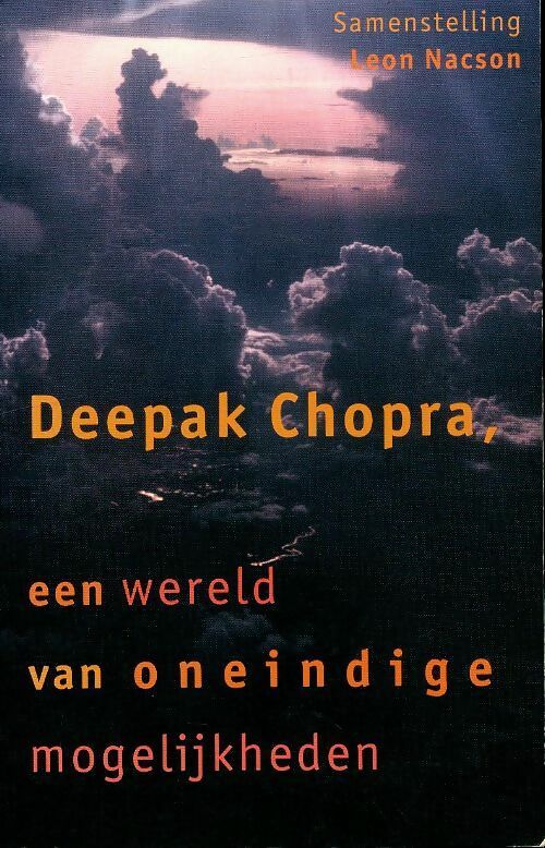 Livrenpoche : Een wereld van oneindige mogelijkheden - Deepak Chopra - Livre