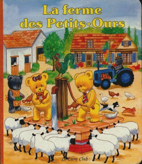 Livrenpoche : La ferme des petits-ours - Angela Mills - Livre