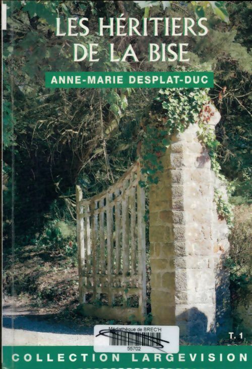 Livrenpoche : Les héritiers de la bise Tome I - Anne-Marie Desplat-Duc - Livre