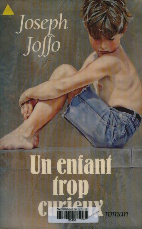 Livrenpoche : Un enfant trop curieux - Joseph Joffo - Livre
