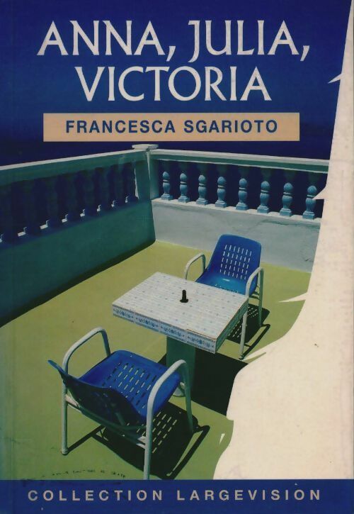 Livrenpoche : Anna, Julia, Victoria - Francesca Sgarioto - Livre