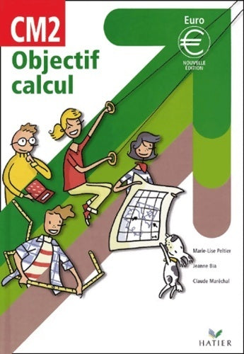 Livrenpoche : Objectif calcul CM2 - Yves Clavier - Livre
