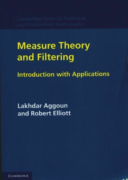 Livrenpoche : Measure theory and filtering. Introduction and applications - Lakhdar Aggoun - Livre
