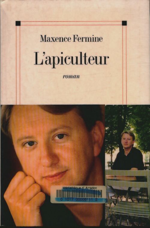 L'apiculteur - Maxence Fermine - Livre