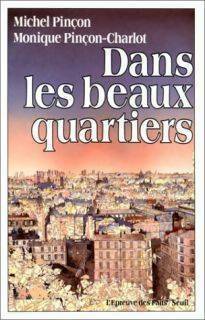 Livrenpoche : Dans les beaux quartiers - Michel Pinçon - Livre