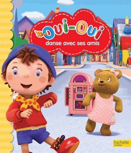 Livrenpoche : Oui-Oui danse avec ses amis - Enid Blyton - Livre