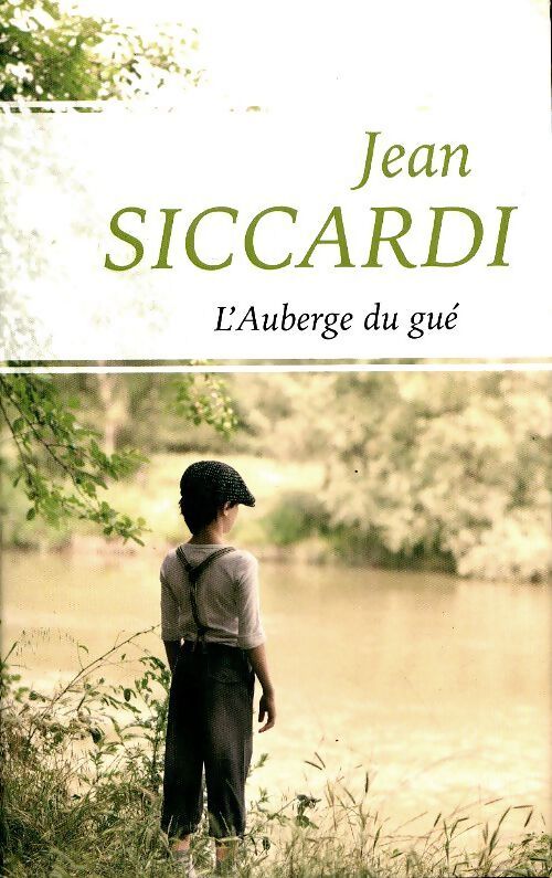 Livrenpoche : L'auberge du gué - Jean Siccardi - Livre