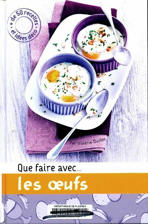 Livrenpoche : Que faire avec...Les oeufs - Valérie Duclos - Livre