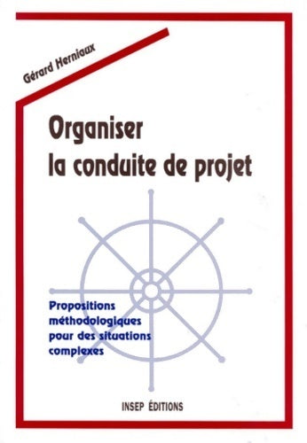 Livrenpoche : Organiser la conduite de projet - Gérard Herniaux - Livre