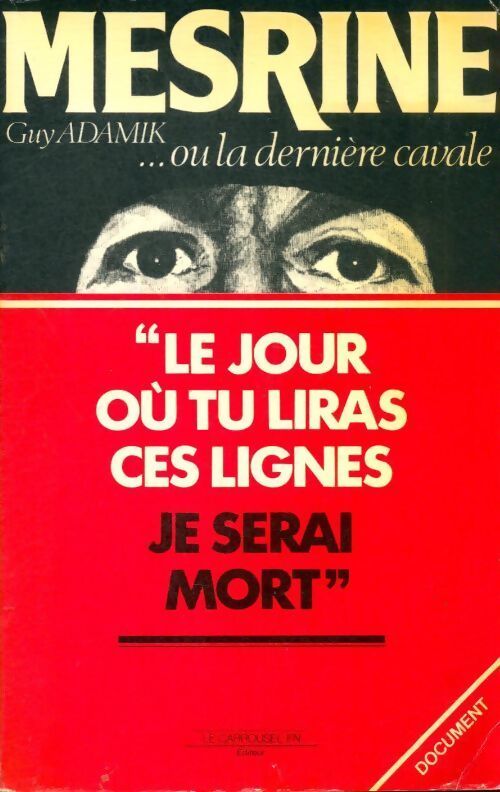 Mesrine.. Ou la dernière cavale - Guy Adamik - Livre