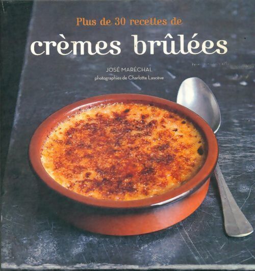 Coffret crèmes brulées - José Maréchal - Livre