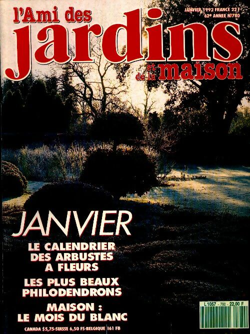 Livrenpoche : L'ami des jardins et de la maison n°780 : Janvier : le calendrier des arbustes à fleurs - Collectif - Livre