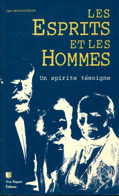 Livrenpoche : Les esprits et les hommes - Igor Manouchian - Livre