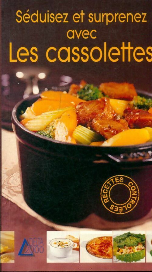 Livrenpoche : Séduisez et surprenez avec les cassolettes - Sophie Cassar - Livre