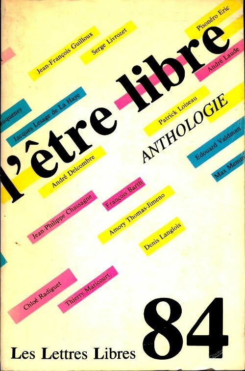 Livrenpoche : Lettres libres n°84 : L'être libre - Collectif - Livre