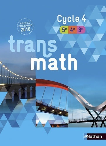 Transmath cycle 4 5e 4e 3e 2016 - Anne Jorioz - Livre