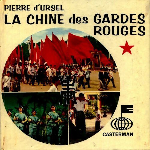 Livrenpoche : La Chine des gardes rouges - Pierre D'Ursel - Livre