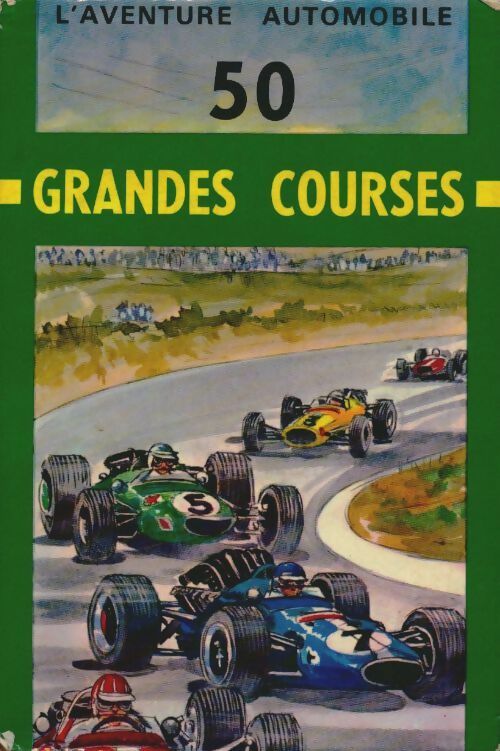 Livrenpoche : 50 grandes courses d'automobiles - Collectif - Livre