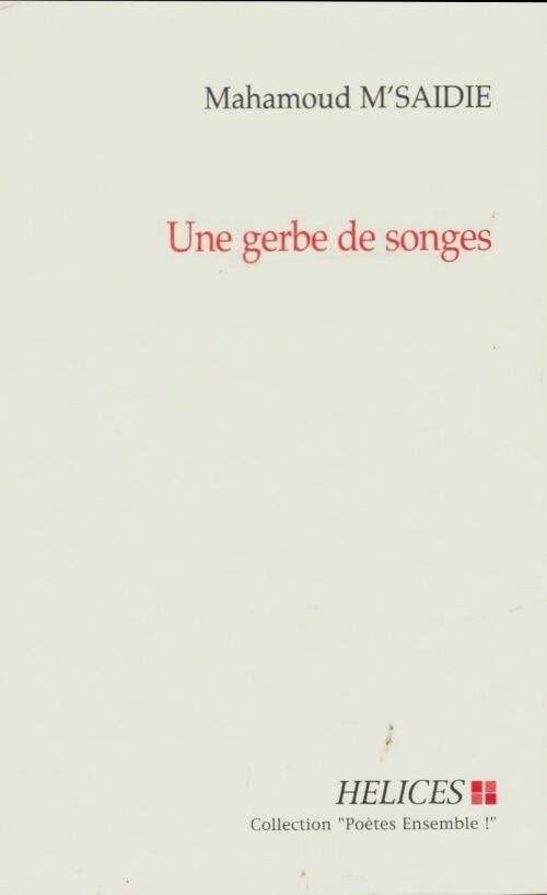 Livrenpoche : Une gerbe de songes - Mahamoud M'Saidie - Livre
