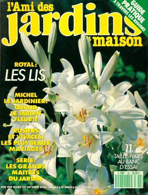 Livrenpoche : L'ami des jardins et de la maison n°764 : Royal : les lis - Collectif - Livre