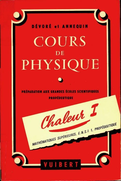 Livrenpoche : Cours de physique chaleur Tome I - G. Dévoré - Livre