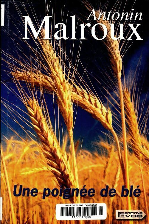 Livrenpoche : Une poignée de blé - Antonin Malroux - Livre