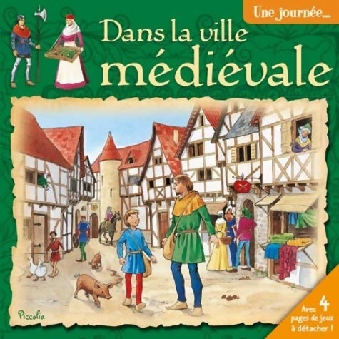 Livrenpoche : Une journée... Dans la ville médiévale - Collectif - Livre