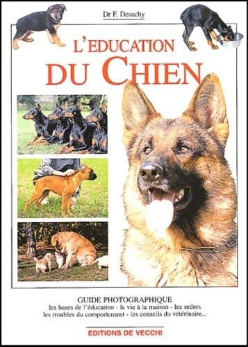 Livrenpoche : L'éducation du chien - Florence Desachy - Livre