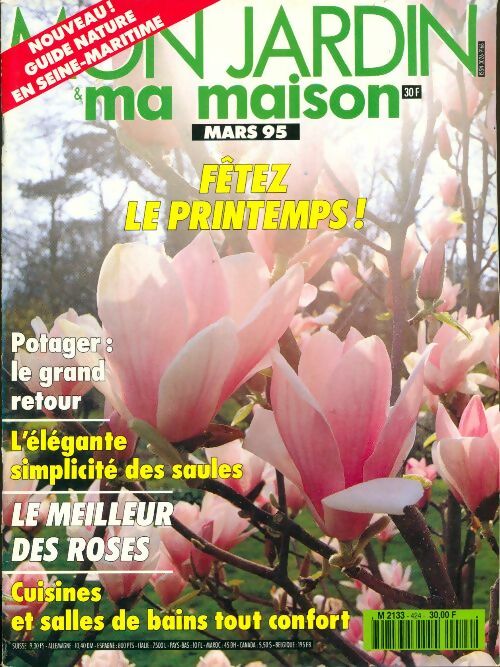 Livrenpoche : Mon jardin & ma maison n°424 : Fêtez le printemps ! - Collectif - Livre