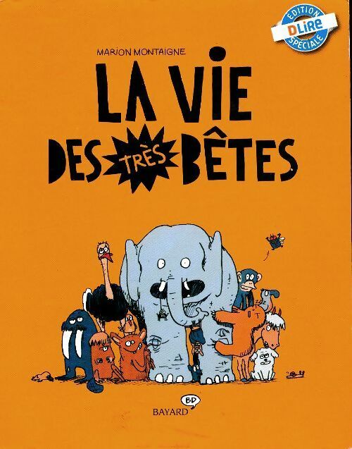 Livrenpoche : La vie des très bêtes - Marion Montaigne - Livre
