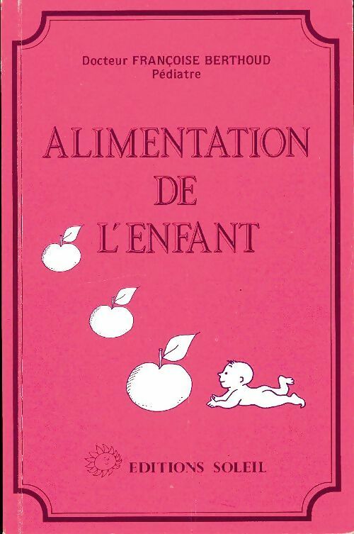 Livrenpoche : Alimentation de l'enfant - Françoise Berthoud - Livre