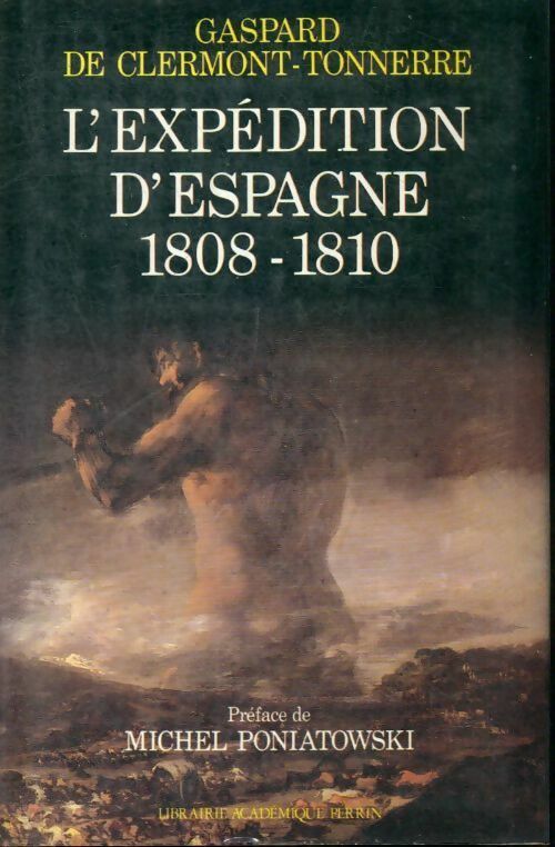 Livrenpoche : L'expédition d'Espagne (1808-1810) - Gaspard De Clermont-Tonnerre - Livre