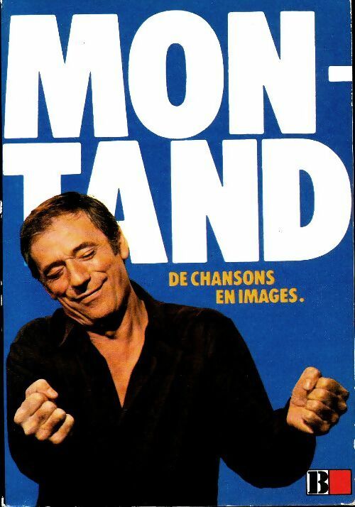 Livrenpoche : Montand : De chansons en images - Yves Montand - Livre
