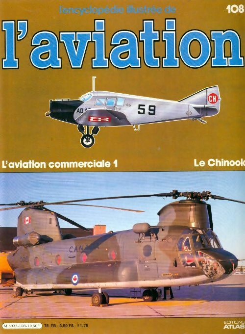 Livrenpoche : L'encyclopédie illustrée de l'aviation n°108 : L'aviation commerciale 1, Le Chinook - Collectif - Livre