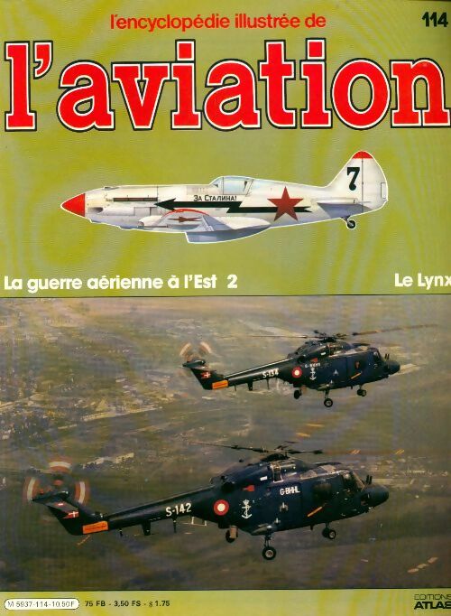 Livrenpoche : L'encyclopédie illustrée de l'aviation n°114 : La guerre aérienne à l'Est 2, Le lynx - Collectif - Livre