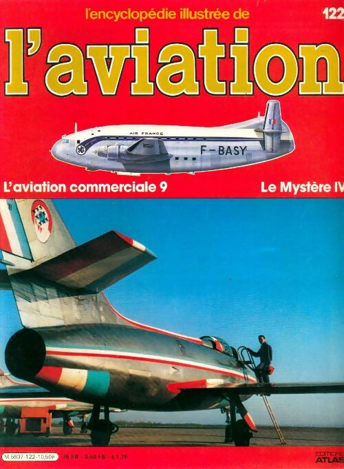 Livrenpoche : L'encyclopédie illustrée de l'aviation n°122 : L'aviation commerciale 9, Le mystère IV - Collectif - Livre