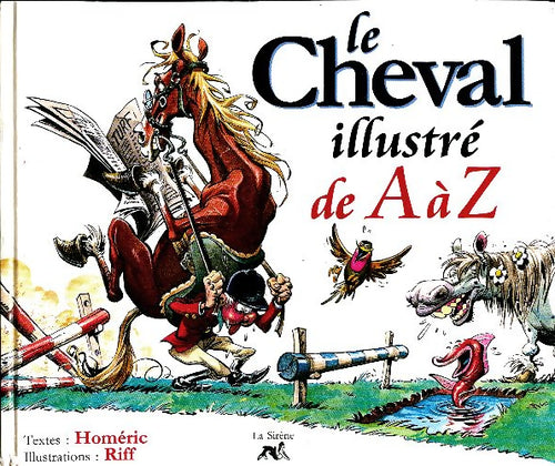 Livrenpoche : Le cheval illustré de A à Z - Homéric - Livre