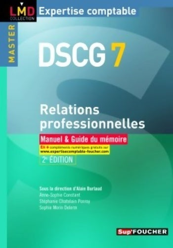 Livrenpoche : DSCG 7 - relations professionnelles manuel et guide du mémoire 2e édition - Stéphanie Chatelain Ponroy - Livre