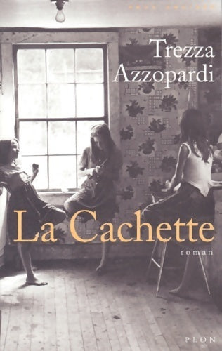 Livrenpoche : La cachette - Trezza Azzopardi - Livre