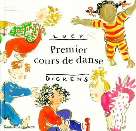 Livrenpoche : Premier cours de danse - Lucy Dickens - Livre