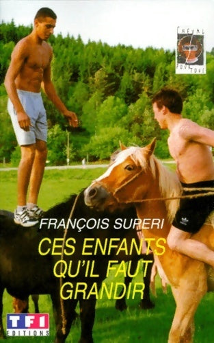 Livrenpoche : Ces enfants qu'il faut grandir - François Superi - Livre