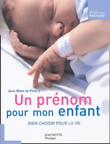 Livrenpoche : Un prénom pour mon enfant - Jean-Marc De Foville, Jean-Marc De Foville - Livre