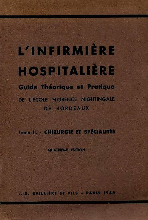Livrenpoche : L'infirmière hospitalière Tome II : Chirurgie et spécialités - Collectif - Livre