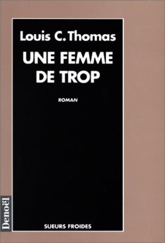 Livrenpoche : Une femme de trop - Louis C. Thomas - Livre