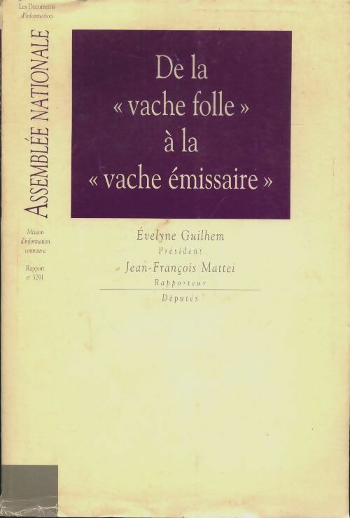 Livrenpoche : De la vache folle à la vache émissaire Tome II - Jean-François Mattéi, Evelyne Guillem - Livre